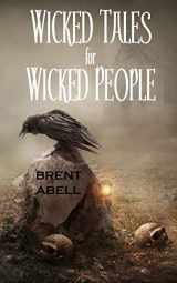 9780692277287-0692277285-Wicked Tales for Wicked People