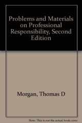 9780882770314-0882770314-Problems and Materials on Professional Responsibility, Second Edition
