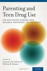 9780199739028-0199739021-Parenting and Teen Drug Use: The Most Recent Findings from Research, Prevention, and Treatment