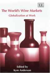 9781843764397-1843764393-The World’s Wine Markets: Globalization at Work