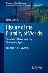 9783030414474-3030414477-History of the Plurality of Worlds: The Myths of Extraterrestrials Through the Ages (Historical & Cultural Astronomy)