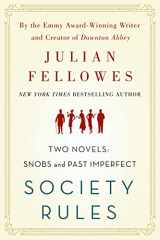 9781250119612-1250119618-Society Rules: Two Novels: Snobs and Past Imperfect