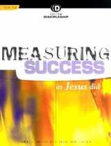 9780781455350-0781455359-Measuring Success As Jesus Did (Custom Discipleship)