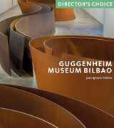 9781785512469-1785512463-Guggenheim Museum Bilbao: Director's Choice