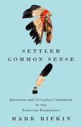9780816690572-081669057X-Settler Common Sense: Queerness and Everyday Colonialism in the American Renaissance