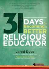 9781594713842-1594713847-31 Days to Becoming a Better Religious Educator