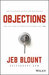9781119477389-1119477387-Objections: The Ultimate Guide for Mastering The Art and Science of Getting Past No (Jeb Blount)