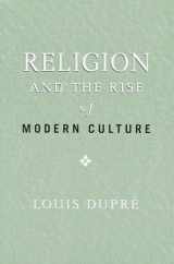 9780268025946-0268025940-Religion and the Rise of Modern Culture (ND Erasmus Institute Books)