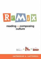 9780312430184-0312430183-ReMix: Reading and Composing Culture
