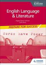 9781398307872-1398307874-Prepare for Success: English Language and Literature for the IB Diploma: Hodder Education Group