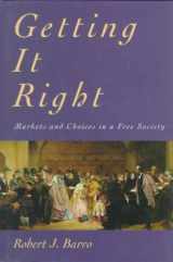 9780262024082-026202408X-Getting It Right: Markets and Choices in a Free Society