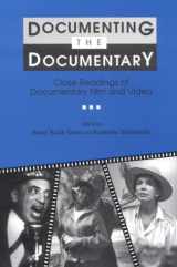 9780814326398-0814326390-Documenting the Documentary: Close Readings of Documentary Film and Video