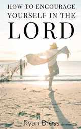 9781532720550-1532720556-How to Encourage Yourself in the Lord (Revive)