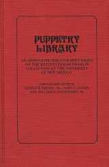 9780313213595-0313213593-Puppetry Library: An Annotated Bibliography Based on the Batchelder-McPharlin Collection at the University of New Mexico