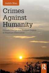9781138312685-1138312681-Crimes Against Humanity: Climate Change and Trump's Legacy of Planetary Destruction