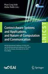 9783030343644-3030343642-Context-Aware Systems and Applications, and Nature of Computation and Communication (Lecture Notes of the Institute for Computer Sciences, Social Informatics and Telecommunications Engineering)
