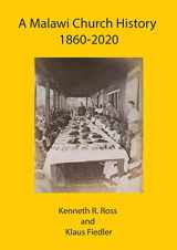 9789996060748-9996060748-A Malawi Church History 1860 - 2020