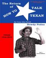 9781540457417-1540457419-The Return of How To Talk Texan: Crazy John's Texus Talk