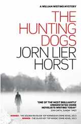 9781908737632-1908737638-The Hunting Dogs (William Wisting Mystery)