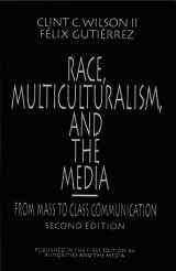 9780803946286-0803946287-Race, Multiculturalism, and the Media: From Mass to Class Communication