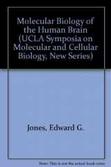 9780845126714-0845126717-Molecular Biology of the Human Brain (UCLA Symposia on Molecular and Cellular Biology, New Series, Vol 72)