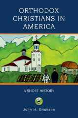 9780195333084-019533308X-Orthodox Christians in America: A Short History (Religion in American Life)