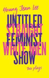9781559365031-155936503X-Straight White Men / Untitled Feminist Show