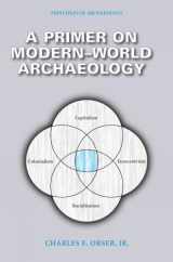 9780989824927-0989824926-A Primer on Modern-World Archaeology (Principles of Archaeology)