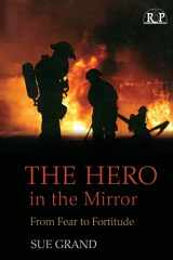 9780881634822-0881634824-The Hero in the Mirror: From Fear to Fortitude (Relational Perspectives Book Series)