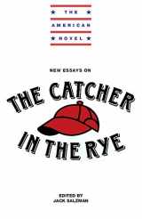 9780521374422-0521374421-New Essays on The Catcher in the Rye (The American Novel)