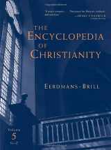 9780802824172-080282417X-The Encyclopedia Of Christianity (Encyclopedia of Christianity) Volume 5