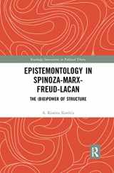 9780367372088-0367372088-Epistemontology in Spinoza-Marx-Freud-Lacan: The (Bio)Power of Structure (Routledge Innovations in Political Theory)