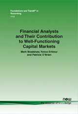 9781680833546-1680833545-Financial Analysts and Their Contribution to Well-Functioning Capital Markets (Foundations and Trends(r) in Accounting)
