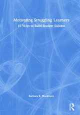 9781138792425-113879242X-Motivating Struggling Learners: 10 Ways to Build Student Success (Eye on Education)
