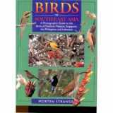 9781853688799-1853688797-Birds of South-East Asia: A Photographic Guide to the Birds of Thailand, Malaysia, Singapore, the Philippines and Indonesia