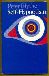 9780213165802-0213165805-Self-hypnotism: Its potential and practice