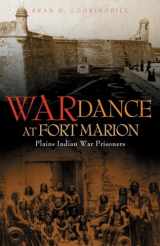 9780806144672-080614467X-War Dance at Fort Marion: Plains Indian War Prisoners