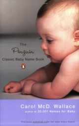 9780142004708-0142004707-The Penguin Classic Baby Name Book