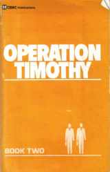 9780945292029-0945292023-Operation Timothy: Book Two