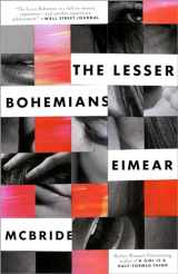 9781101903506-1101903503-The Lesser Bohemians: A Novel