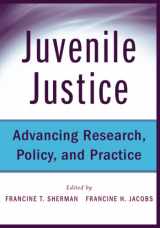 9780470497043-0470497041-Juvenile Justice: Advancing Research, Policy, and Practice