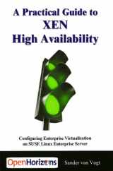 9789072389084-9072389085-A Practical Guide to XEN High Availability: Configuring Enterprise Virtualization on SUSE Linux Enterprise Server