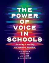 9781416628996-1416628991-The Power of Voice in Schools: Listening, Learning, and Leading Together