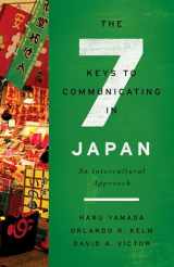 9781626164772-1626164770-The Seven Keys to Communicating in Japan: An Intercultural Approach