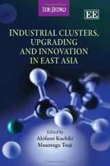 9780857935120-0857935127-Industrial Clusters, Upgrading and Innovation in East Asia