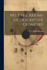 9781021643155-1021643157-No. 5 the Axioms of Descriptive Geometry