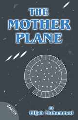 9781884855894-188485589X-The Mother Plane: Elijah Muhammad's Analysis Of Ezekiel's Wheel