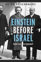 9780691144122-0691144125-Einstein Before Israel: Zionist Icon or Iconoclast?