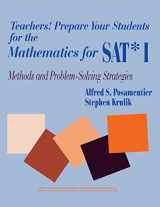 9780803964167-0803964161-Teachers! Prepare Your Students for the Mathematics for SAT* I: Methods and Problem-Solving Strategies