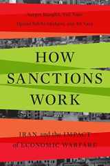 9781503637801-1503637808-How Sanctions Work: Iran and the Impact of Economic Warfare